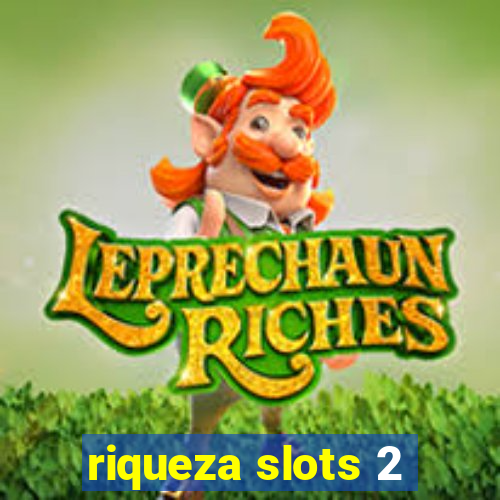 riqueza slots 2